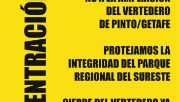 Concentración contra la legalización de la ampliación del macro vertedero de Pinto mediante la Ley de Economía Circular