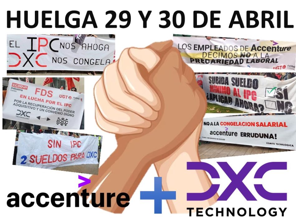 Más de 15.000 trabajadoras/es de los grupos DXC y Accenture llamados a la huelga el 29 y 30 de abril