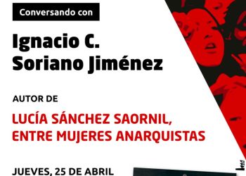 Presentación del libro «Lucía Sánchez Saornil, entre mujeres anarquistas»