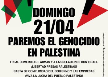 Movilizaciones el 20-21 de abril: «Tensión en Oriente Medio: Un señuelo para ocultar un genocidio. Tomemos las calles para detener el genocidio contra el pueblo palestino»