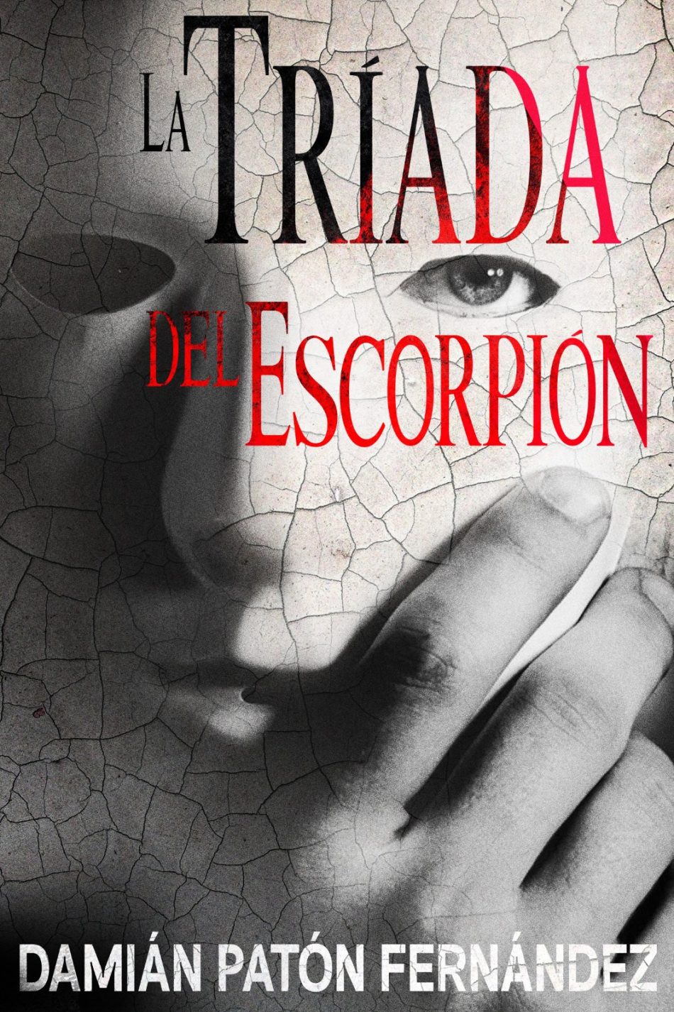 ¿Por qué escribí: La Tríada del Escorpión? ¿Por qué escribo novela?