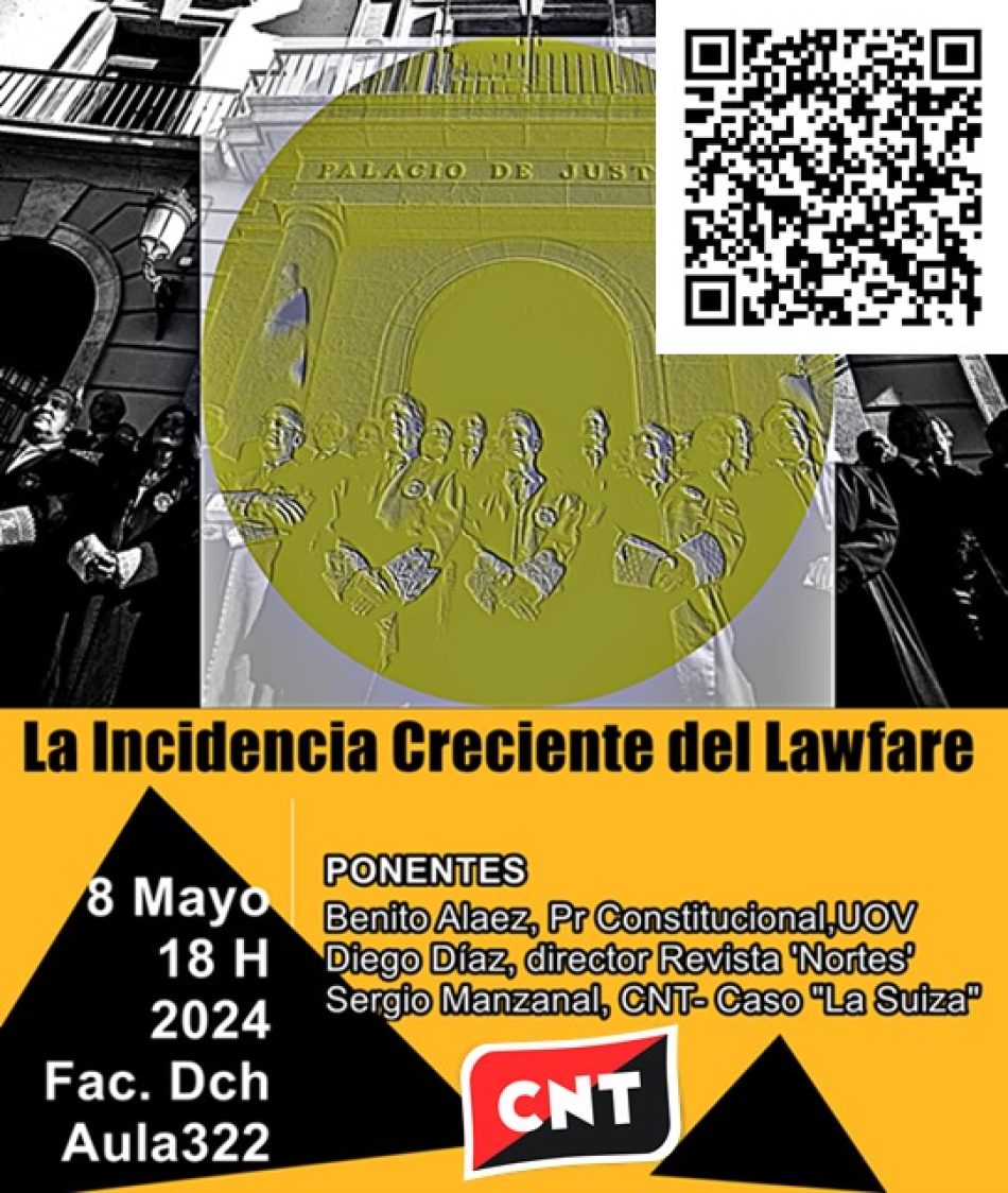 Charla-Debate CNT Oviedo: «La Incidencia Creciente del Lawfare»