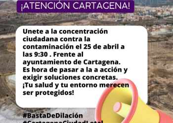 Concentración ciudadana contra la Contaminación en Cartagena: «¡Basta de dilación!»