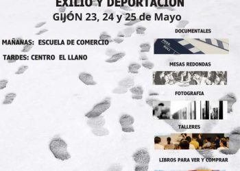 Jornadas de Memoria Democrática: Exilio y Deportación. Gijón, 23, 24 y 25 de Mayo
