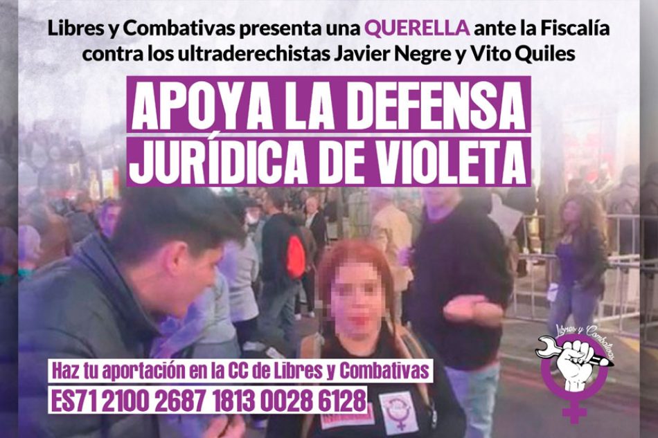 Libres y Combativas presenta una querella ante la Fiscalía contra los ultraderechistas Javier Negre y Vito Quiles