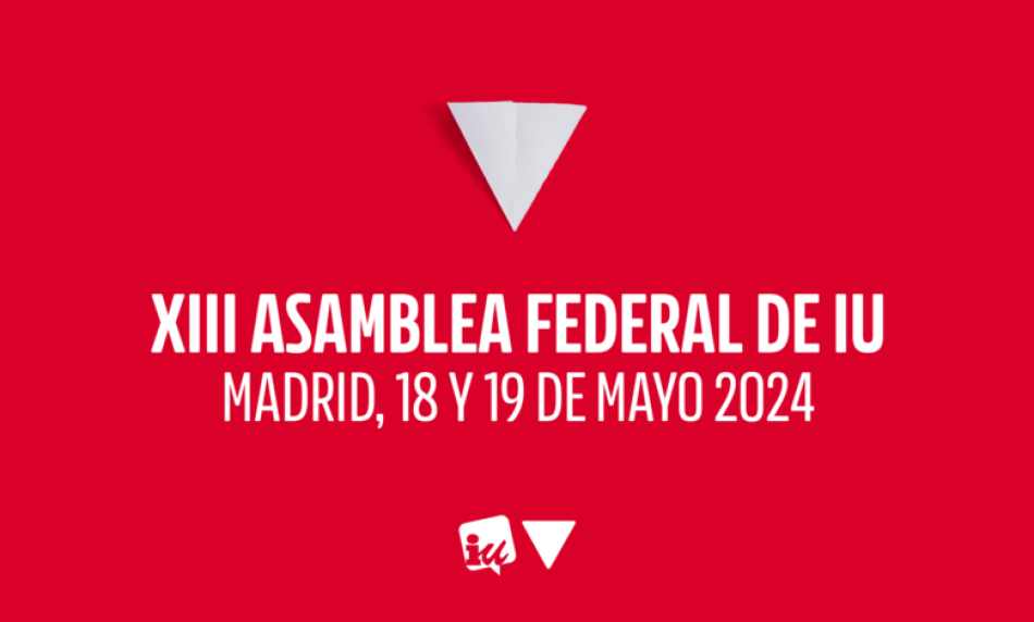 Izquierda Unida proclama formalmente las cuatro candidaturas registradas para la próxima elección de sus órganos de dirección en el marco de la XIII Asamblea Federal