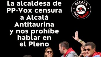 La alcaldesa de PP-Vox censura a Alcalá Antitaurina y le impide hablar en el Pleno