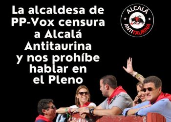 La alcaldesa de PP-Vox censura a Alcalá Antitaurina y le impide hablar en el Pleno
