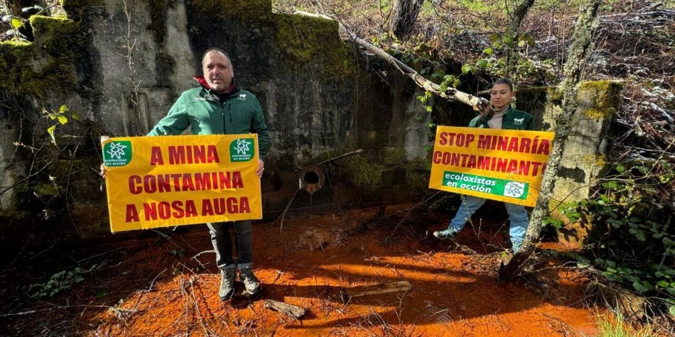 Ecoloxistas en Acción leva á Fiscalía a mina da Penouta por contaminación con metais pesados