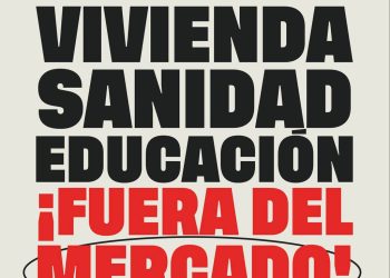 Vivienda, sanidad y educación fuera del mercado