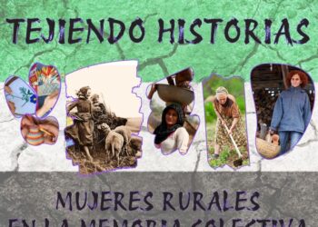 Tejiendo historias: mujeres rurales en la memoria colectiva