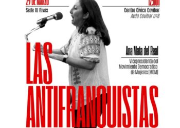 Acto ‘Mujeres y memoria: Las Antifranquistas’ el próximo 29 de marzo