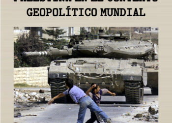 «Palestina en el contexto geopolítico mundial»: Acto en Madrid el 24 de abril