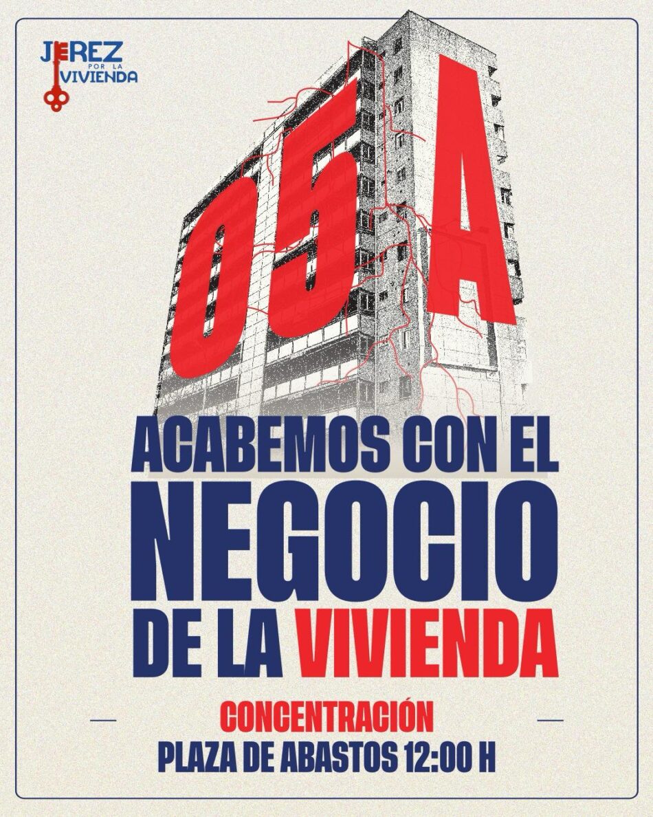 “Jerez por la Vivienda” llama a unirse a las jornadas de lucha estatal por la vivienda