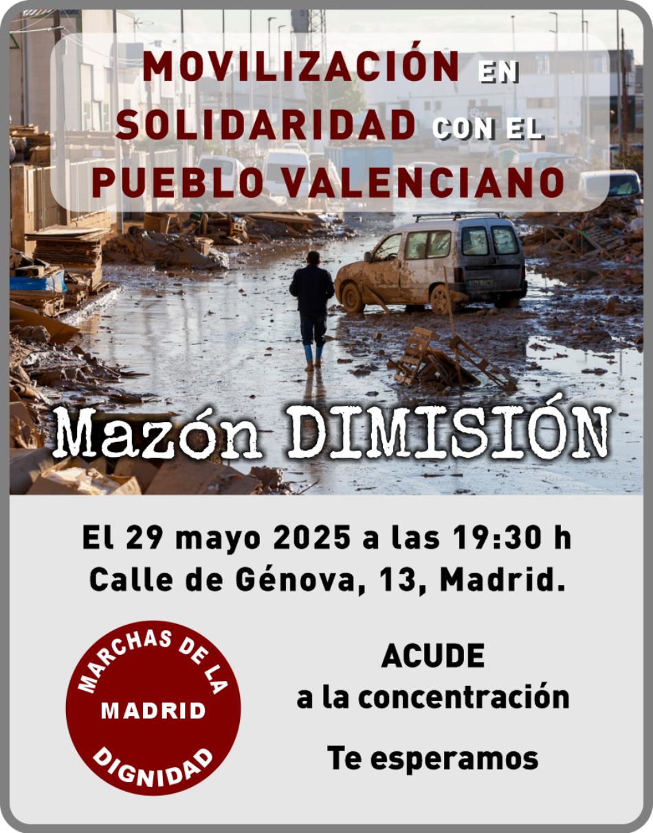 «Madrid con el Pueblo Valenciano: Mazón dimisión»: Concentración el 29 de Mayo