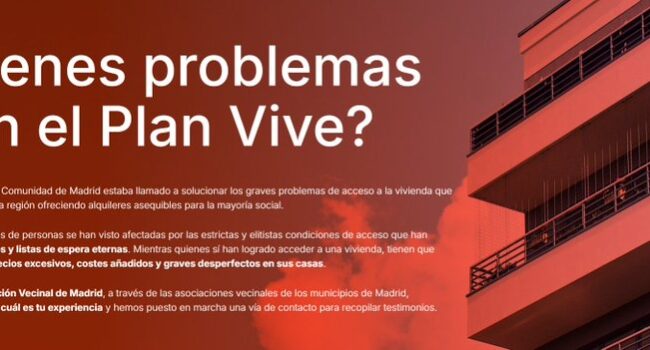 La FRAVM denuncia que el Plan Vive excluye a millas de personas al imponer criterios elitistas y cláusulas abusivas y abre un buzón de personas afectadas