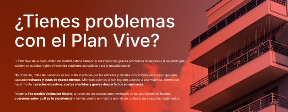 La FRAVM denuncia que el Plan Vive excluye a millas de personas al imponer criterios elitistas y cláusulas abusivas y abre un buzón de personas afectadas