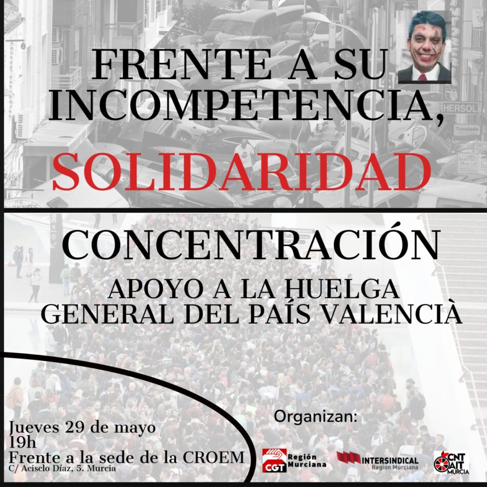 Concentración de apoyo Huelga General País Valencià y contra la gestión de Mazón en la Dana, frente a la sede CROEM (Murcia)