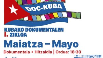 «Doc-KUBA», el primer Ciclo de Documentales Cubanos en Euskal Herria, con proyección y charla: Bilbao, 12, 13 y 14 de mayo