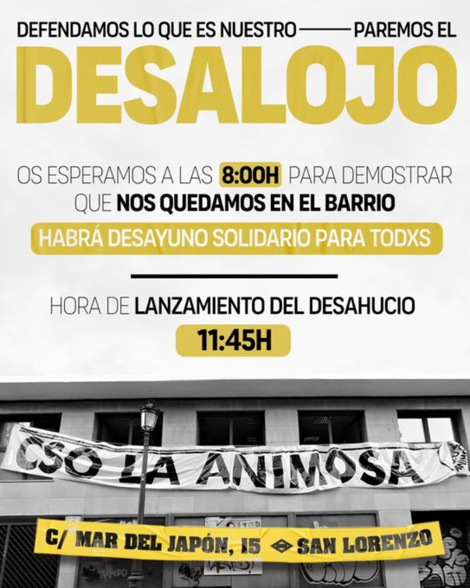 «Paremos el desalojo del CSO La Animosa»: convocada concentración con desayuno solidario el 7 de mayo a las 11:45 h. en C/ Mar de Japón 15