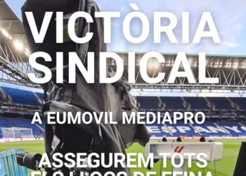 CGT consigue el mantenimiento de todos los puestos de trabajo en Eumovil (Mediapro) y desconvoca la huelga cinco minutos antes de empezar el derbi