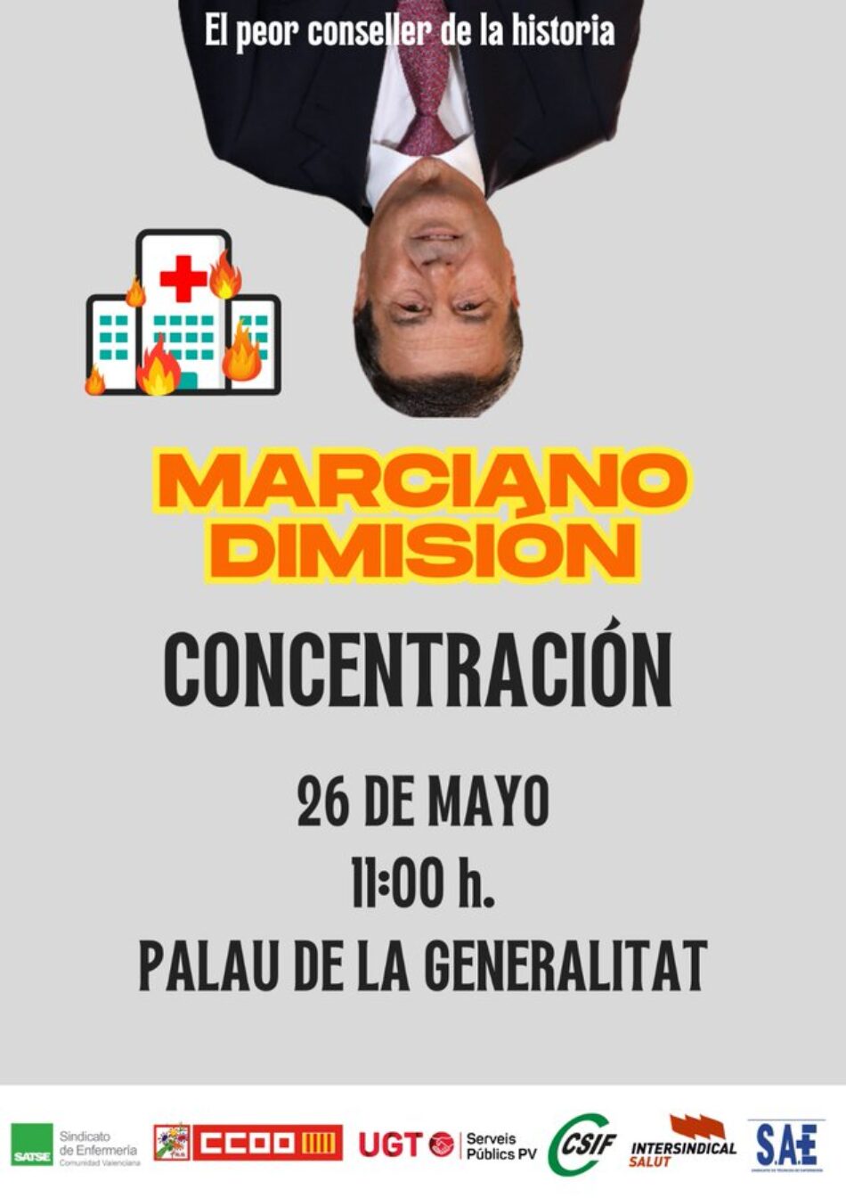 SATSE, CCOO, UGT, CSIF, INTERSINDICAL SALUT y SAE se concentran para reclamar al president de la Generalitat un giro en la política sanitaria y la dimisión del conseller de Sanidad