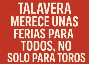 Una feria para unos pocos: toros, pregoneros y la visión estrecha de la derecha en Talavera