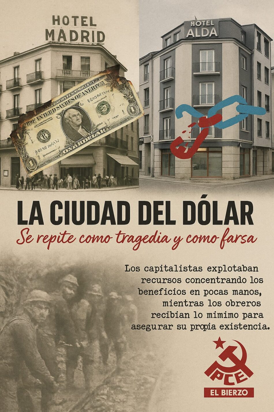 El dólar. Una visión crítica de la Ponferrada de los años 40 y 50 frente a la versión edulcorada y oficial