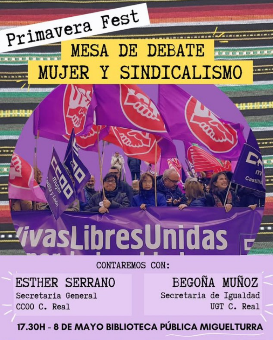 “Mujer y sindicalismo”, el tercer evento organizado por Primavera Fest en Miguelturra (Ciudad Real) para llevar el feminismo al debate público