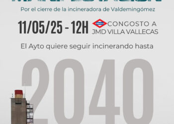 Villa de Vallecas venta a la calle contra el plan del alcalde Almeida de prolongar la actividad de la incineradora de Valdemingómez hasta 2040