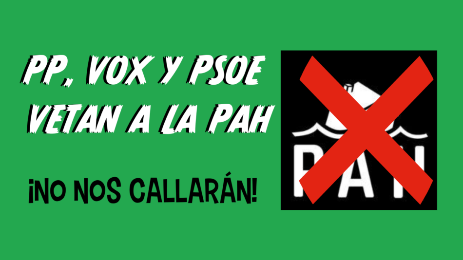 PP, VOX y PSOE vetaron a La PAH