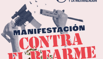 Manifestación contra el rearme y la militarización, el 7 de junio en Madrid