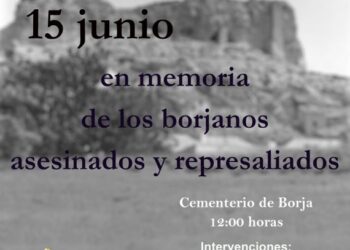 Homenaje y recuerdo los hombres y mujeres que fueron víctimas de la represión durante la Guerra Civil y la dictadura franquista en Borja (Zaragoza)