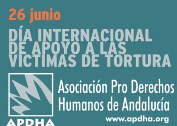 APDHA exige en el Día Internacional Contra la Tortura un cambio estructural del Estado para una lucha real contra esta práctica