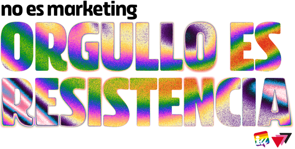 «El Orgullo no es marketing, es resistencia»