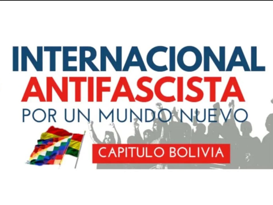 Antifascistas de Bolivia instan a unidad de bloque nacional popular