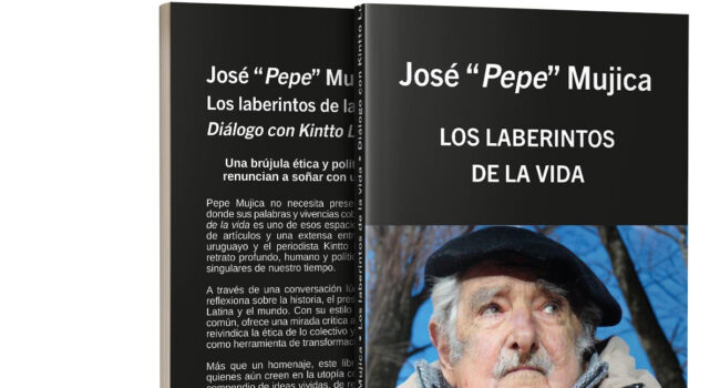 Análisis del libro «José `Pepe´ Mujica. Los laberintos de la vida» 