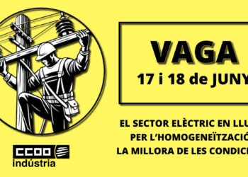 CCOO convoca vaga al sector de muntatge i manteniment elèctric per a la millora i l’homogeneïtzació de les condicions laborals