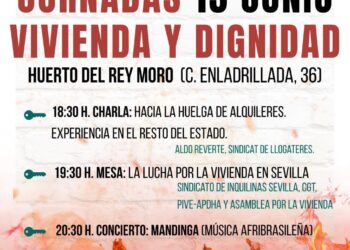 El Sindicato de Inquilinas e Inquilinos de Sevilla celebra unas jornadas para abordar los problemas de vivienda en la ciudad