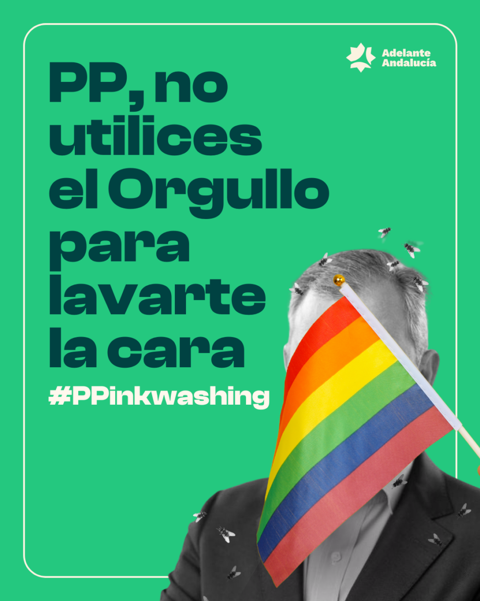 Adelante Andalucía acusa al PP de utilizar el Orgullo LGTBIQ+ para blanquear sus políticas
