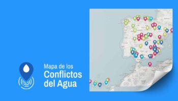 Ecologistas en Acción presenta su mapa sobre los conflictos del agua