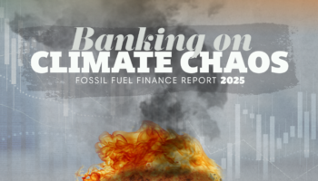 La banca española, entre los principales financiadores de la industria fósil en 2024, según el informe «Banking on Climate Chaos»