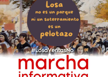 Marcha contra la losa de Ventas: domingo 22 de junio