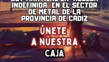 CGT no desconvocará la huelga del metal mientras existan trabajadores luchando por el futuro de la Bahía de Cádiz