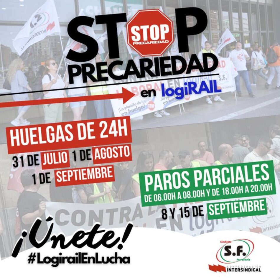Convocan 48 horas de huelga en la segunda mayor sociedad de RENFE, LOGIRAIL SME, contra la precariedad en el sector ferroviario
