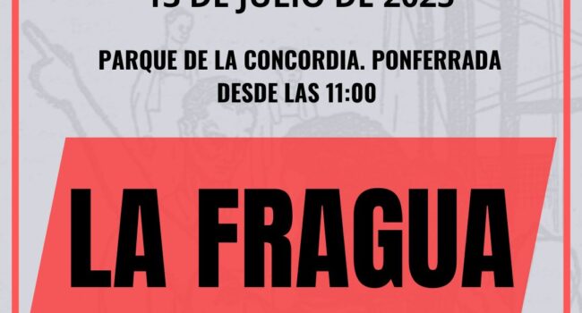 “La Fragua”, el primer Festival Político y Cultural del Bierzo, se celebrará el 13 de julio en Ponferrada