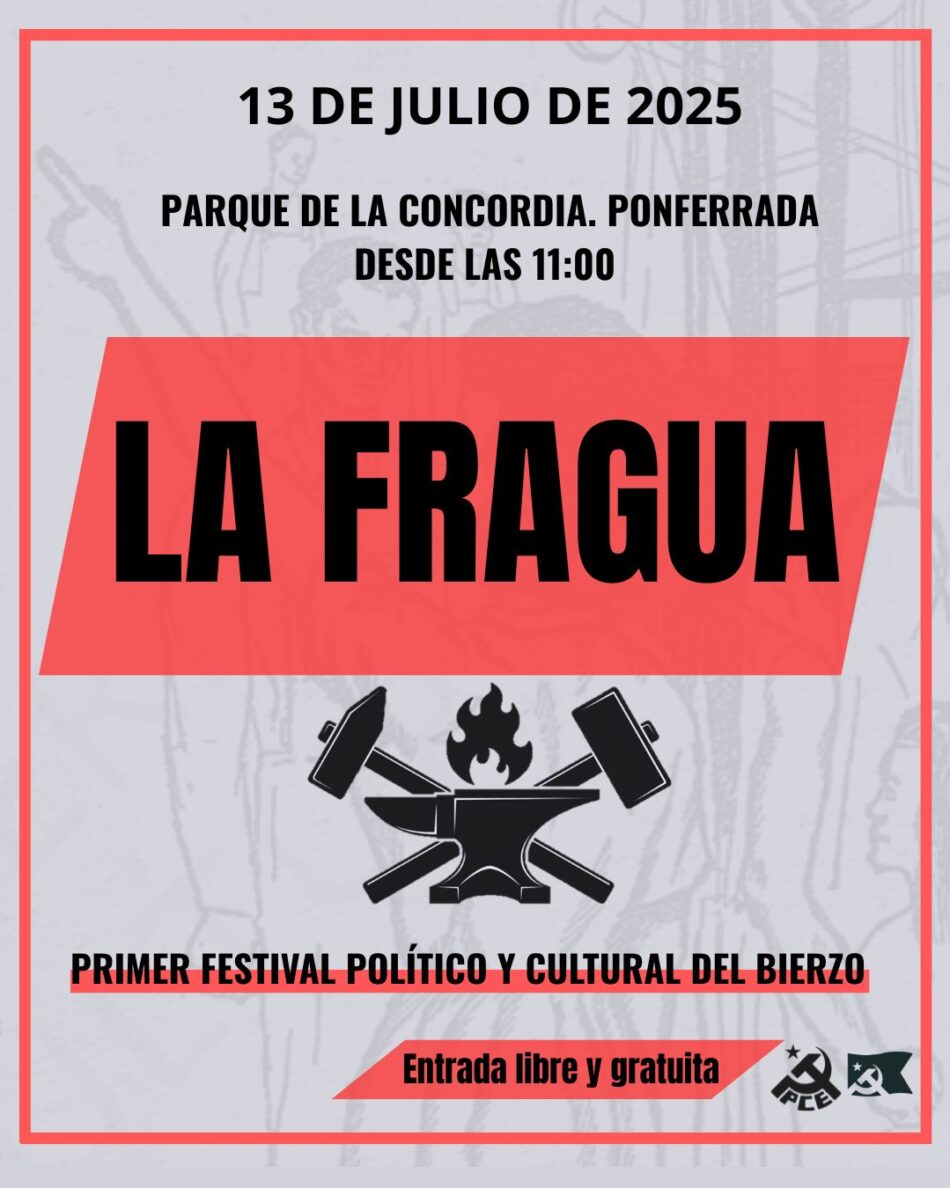 “La Fragua”, el primer Festival Político y Cultural del Bierzo, se celebrará el 13 de julio en Ponferrada