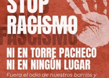 La sociedad civil se levanta contra el racismo y la xenofobia tras las algaradas fascistas de Torre Pacheco: Convocada concentración el 17 de julio