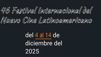 Festival de Cine de La Habana 2025 mantiene convocatoria abierta
