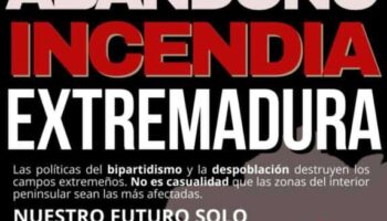 El abandono incendia Extremadura